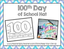 100th Day Of School Hat 100 Days Of School Sentence Strips 100th Day