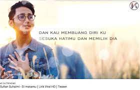 Di matamu sufian suhaimi lagu&lirik : Lagu Di Matamu Trending Di Youtube Peminat Hayati Isi Hati Sufian Suhaimi Buzzkini