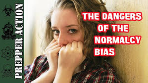 The Normalcy Bias