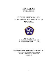Makalah ini telah kami susun dengan maksimal dan mendapatkan bantuan dari berbagai pihak sehingga dapat memperlancar pembuatan makalah ini. Makalah Etika Bisnis