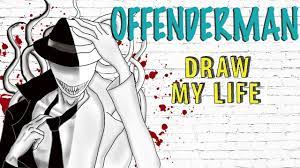 We did not find results for: Offenderman Draw My Life Youtube