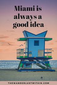 95 Best Miami Quotes To Inspire Your Next Trip To Florida 2022 The Wanderlust Within