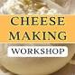 Cheese Making Workshop