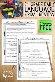 Free 7th Grade Daily Language Spiral Review Teacher Thrive 7th Grade Ela 7th Grade Writing Language Arts Worksheets