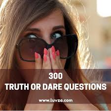 Good dares for truth or dare over facetime. 300 Good Truth Or Dare Questions For Fun Time