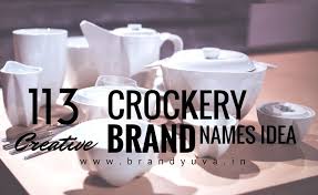 The Crockery Has By Far Become An Integral Part Of Every Dining Room Check Here 113 Best And Creative Crockery Brand Na Crockery Store Names Ideas Brand Names