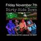 Dirty Side Down Band: Dirty Side Down @ Greenfields event image