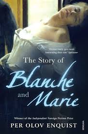 The Story of Blanche and Marie by Per Olov Enquist