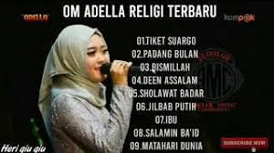 Download Lagu Om Adella Versi Religi Koplo Merdu Full Album Terbaru Mp3 Go Lagu Lagu Youtube Jatuh Cinta
