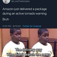 Check out all our blank memes. Oops I Guess There S A Tornado Warning Memes