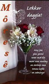 Pin By Antoinette Bellingan On Afrikaans Good Night Wishes Goeie More Good Morning Wishes