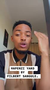 Mapenzi Yako: Wimbo wa Filbert Sangule