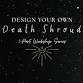 Design Your Own Death Shroud: 2-Part Workshop event in Rochester, NY