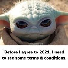 Here are some sweet baby yoda memes bound to charm your soul. 29 Memes To Mentally Prepare For 2021 Funny Gallery