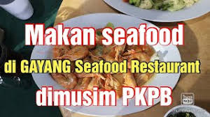 Xem tất cả 289 đánh giá về gayang seafood restaurant. Makan Makan Makan Di Gayang Seafood Restaurant Dimusim Pkpb Youtube