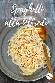 Originalrezept Spaghetti Alfredo Pasta Alfredo Die Nudel Der Woche Rezepte Saucen Fur Nudeln Nudeln Mit Sosse