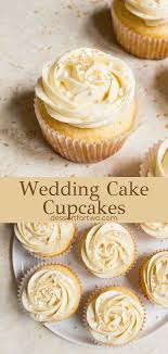 Wedding Cake Cupcakes Wedding Cupcakes Dessert For Two In 2020 Cupcake Recipes Holiday Desserts Easy Cake Recipes