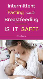 Intermittent Fasting While Breastfeeding Is It Safe Dieting While Breastfeeding Breastfeeding Intermittent Fasting