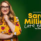 Sarah Millican: Late Bloomer event image