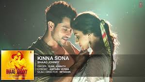 The legendary pakistani film director anwar kamal pasha was impressed by hazeen qadri's talent as a punjabi lyricist and gave him a chance to write songs for the pakistani movie aansoo in 1950. Kinna Sona Full Song Bhaag Johnny Bollywood 2015 Video Dailymotion