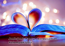 Pada syair tida ada istilah sampiran karena semua baris dalam dari contoh 2, terlihat pengarang menggunakan banyak bahasa kiasan untuk mengungkapkan pesan yang ingin disampaikan. Jenis Jenis Pantun Berdasarkan Kelompok Usia Dan Isinya Serta Ciri Ciri