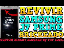On your samsung samsung j7 prime device, a … Revivir Samsung J7 Prime G610m Firmware Original Solucion Custom Binary Blocked By Frp Lock 2019 Ø¯ÛŒØ¯Ø¦Ùˆ Dideo