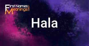 We decided the eternity forge. First Names Meanings Hala