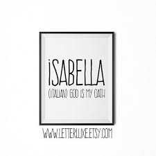 Isabella Name Meaning Art Printable Baby Shower Gift Etsy In 2020 Names With Meaning Printable Nursery Art Baby Names