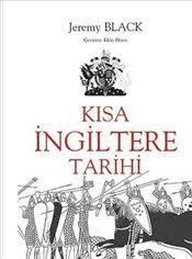 Anglosaksonlar kendi adını verdikleri adaya yerleşip, 6 ve 7. Kisa Ingiltere Tarihi Jeremy Black