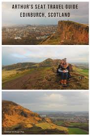 Arthur S Seat Edinburgh Scotland Scotland Travel Guide Scotland Travel Arthur S Seat