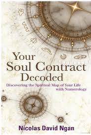 Your Soul Contract Decoded Discovering The Spiritual Map Of Your Life With Nicolas David Ngan Google Boo Soul Contract Numerology Numerology Life Path
