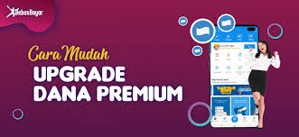 Cara upgrade akun dana premium 1. Dana Premium Begini Cara Upgradenya Bebasbayar