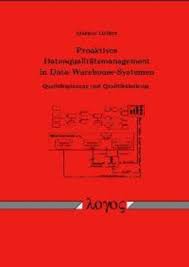 Wie sie datenqualitätsmanagement implementieren und welchen nutzen sie daraus ziehen werden. Helfert Proaktives Datenqualitatsmanagement In Data Warehouse Systemen Buch Sack De