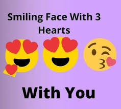 Smiling Face With 3 Hearts Emoji Meaning Smile Face Heart Emoji Face