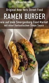 Original Ramen Burger Mit Fruhlingslauch Wie In New York Gesunde Vegetarische Rezepte Lebensmittel Essen Rezepte