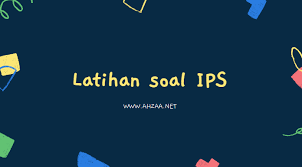 Contoh soal ips kelas 8 semester 2 bab 4. Latihan Soal Ips Kelas 8 Smp Mts Bab 4 Tentang Perubahan Masyarakat Indonesia Pada Masa Penjajahan Dan Tumbuhnya Semangat Kebangsaan Bagian I Ahzaa Net