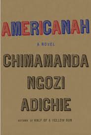 Chimamanda ngozi adichie, lagos, nigeria. Book Review Americanah By Chimamanda Ngozi Adichie The Military Spouse Book Review