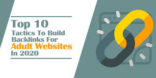 Top 10 Tactics to Build Backlinks for Adult Websites in 2020 ...