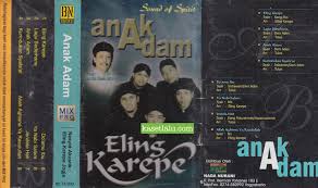 Nasehat kepada anak anak maupun nasehat agama dari para search this blog. Eling Karepe Jogja Sound Of Spirit Anak Adam Kaset Lalu
