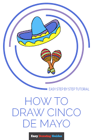 How to draw a mexican hat for kids easy and step by step. How To Draw Cinco De Mayo Really Easy Drawing Tutorial