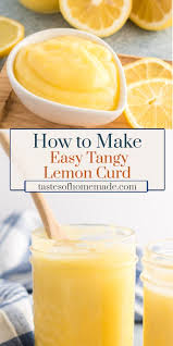 Easy Tangy Lemon Curd Recipe Lemon Curd Citrus Recipes Easy Lemon Curd