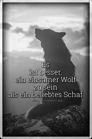 (susan cain) ich glaube, ich bin so etwas wie ein einsamer wolf. Pin Von Steve Auf Spruche Schwarz Weiss Einsamer Wolf Weise Worte Spruche