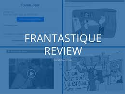 Lemonde invites you to try out frantastique (by gymglish). Frantastique Review Frenchcrazy