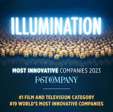 Illumination - Thrilled to announce that Illumination has been awarded the  #1 Most Innovative Company in the Film and Television category by Fast  Company. We are deeply honored and proud to bring