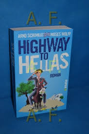 Hier finden sie tausend buchtitel, die manfred. Highway To Hellas Roman Schimkat Arnd Und Moses Wolff Buch Gebraucht Kaufen A02jncgv01zze