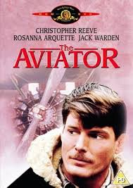 The Aviator : Christopher Reeve, Rosanna Arquette, Tyne Daly, Scott Wilson,  Jack Warden, Ron Travis, Marcia Strassman, Paul Lichtman, Sam Wanamaker,  Timothy Stack, George Miller, Sam Wanamaker, Mace Neufeld: Amazon.nl: DVD &