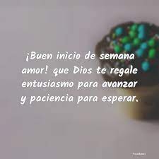 Empieza tu día con la mejor motivación que solamente las mejores frases de dios inicio de semana te pueden dar. Buen Inicio De Semana Amor Que Dios T