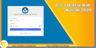 Cara Daftar Kip Kuliah 2020 Ij Com