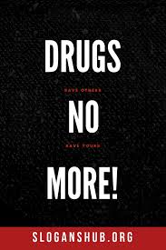 Come with me & be drug free. 151 Best Anti Drug Slogans Drug Posters Phrases Poems And Quotes