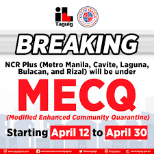 The government has released a new guideline the quarantine, and it is called modified enhanced community quarantine or mecq. Starting On Monday April 12 Ncr Including Taguig City Will Be Under Mecq Until April 30 2021 Safe City